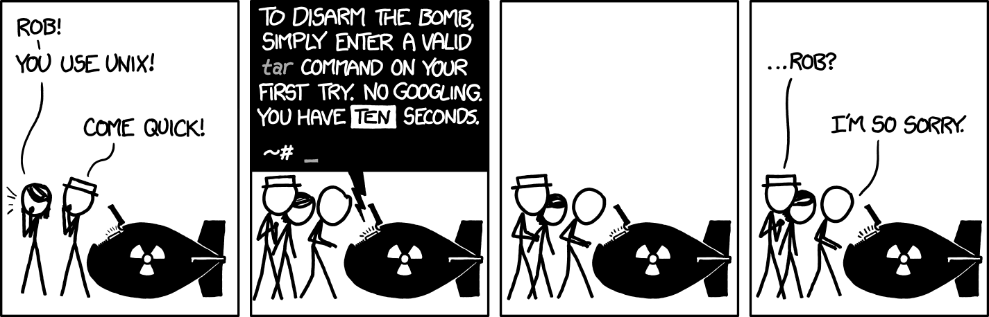 The "TAR" xkcd comic: http://xkcd-com-s.njmu.s5.bt8.net/1168/